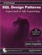 SQL Design Patterns - Expert Guide to SQL Programming (Paperback): Vadim Tropashko