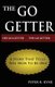 The Go-Getter - A Story That Tells You How To Be One (Paperback): Peter B. Kyne