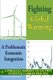 Fighting Global Warming - A Problematic Economic Integration: Explaining the daunting economic plan behind COP21 (Paperback):...
