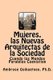 Mujeres, las Nuevas Arquitectas de la Sociedad - Cuando los Mundos Paralelos Coexistian (Spanish, Paperback): Ambrose...