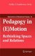 Pedagogy in (E)Motion - Rethinking Spaces and Relations (Hardcover, 2011 Ed.): Nellie J. Zambrana-Ortiz