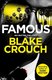 Famous (Paperback): Blake Crouch