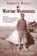 My Wartime Wanderings - From the Western Desert to Berlin with the 1st Battalion, the Rifle Brigade (Paperback): Kenneth L...