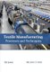 Textile Manufacturing: Processes and Techniques (Hardcover): Eli Lewis