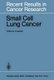 Small Cell Lung Cancer (Paperback, Softcover reprint of the original 1st ed. 1985): Siegfried Seeber