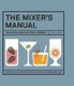 The Mixer's Manual - The Cocktail Bible for Serious Drinkers (Hardcover): Dan Jones