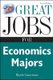 Great Jobs for Economics Majors (Paperback, 2nd edition): Blythe Camenson
