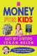 Money for Kids - Money System for Kids (Paperback): Tegan Helen