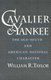 Cavalier and Yankee - The Old South and American National Character (Paperback, New Ed): William R. Taylor