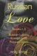 Russian Love - Books 1-3: Russian Lullaby, Russian Gold & Russian Dawn (Paperback): Holly Bargo