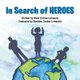In Search of Heroes (Paperback): Mark Gruber-Lebowitz