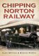 Chipping Norton Railway (Paperback): Alan Watkins, Brenda Morris