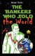 The Bankers Who Sold the World (Paperback): Simon Drake