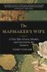 The Mapmaker's Wife - A True Tale Of Love, Murder, And Survival In The Amazon (Paperback, First Trade Paper Edition):...