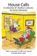 House Calls (Paperback): Steve Delmonte