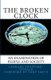 The Broken Clock - : An Examination of People and Society (Paperback): Tony Smith