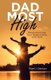 Dad Most High - Revolutionizing Your Relationship with God (Paperback): Rigel J Dawson