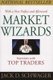 Market Wizards, Updated - Interviews with Top Traders (Paperback): Jack D. Schwager