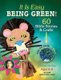 It Is Easy Being Green - 60 Bible Stories and Crafts with the Earth in Mind (Paperback): LeeDell Stickler