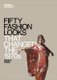 Fifty Fashion Looks That Changed the 1970s (Hardcover): Design Museum, Paula Reed