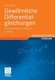 Gewoehnliche Differentialgleichungen - Einfuhrung in Lehre Und Gebrauch (German, Paperback, 6th 6., Akt. Aufl. 2009 ed.): Harro...