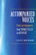 Accompanied Voices - Poets on Composers: From Thomas Tallis to Arvo Part (Hardcover): John Greening