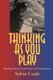Thinking as You Play - Teaching Piano in Individual and Group Lessons (Paperback): Sylvia Coats
