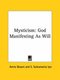 Mysticism - God Manifesting As Will (Paperback): Annie Besant, S. Subramania Iyer