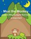 Maxi the Monkey learns why Going to Bed Early is Important - The Safari Children's Books on Good Behavior (Paperback):...