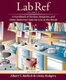 Lab Ref, v. 2 - A Handbook of Recipes, Reagents and Other Reference Tools for Use at the Bench (Spiral bound): Albert Mellick,...
