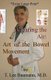 Clearing the Air - Art of the Bowel Movement (Paperback): T.Lee Baumann