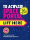 To Activate Space Portal Lift here (Paperback): Antoinette Portis