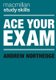 Ace Your Exam (Paperback, 1st Ed. 2021): Andrew Northedge