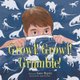 Growl! Growl! Grumble! (Paperback): Louise Majeski