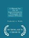 A Manual for Use of Superintendents, Principals and School Officials - Scholar's Choice Edition (Paperback): Frederick A....
