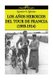 Los anos heroicos del Tour de Francia (1903-1914) (Spanish, Paperback): Ignacio G Iglesias