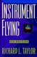 Instrument Flying (Hardcover, 4th edition): Richard Taylor