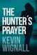 The Hunter's Prayer (Paperback): Kevin Wignall