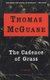 The Cadence of Grass - A Novel (Paperback, 1st Vintage Contemporaries ed): Thomas McGuane