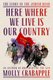 Here Where We Live Is Our Country - The Story Of The Jewish Bund (Hardcover): Molly Crabapple