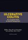 Ulcerative Colitis - The Complete Guide to Medical Management (Hardcover, New): Gary R. Lichtenstein