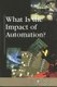 What Is the Impact of Automation? (Paperback): Roman Espejo
