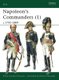 Napoleon's Commanders (1) - c.1792-1809 (Paperback): Philip Haythornthwaite