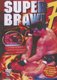 Super Brawl: 7 (DVD): Dan 'The Beast' Severn, 'Big' John Calva