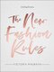 The New Fashion Rules - Inthefrow (Hardcover): Victoria Magrath