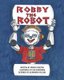 Robby the Robot (Paperback): Deb Baughman