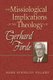 The Missiological Implications of the Theology of Gerhard Forde (Paperback): Mark Lewellyn Nygard