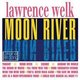 Lawrence Welk - Moon River (CD): Lawrence Welk