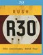 Rush: R30 (Blu-ray disc): Rush