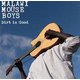 Malawi Mouse Boys - Dirt Is Good (CD): Malawi Mouse Boys